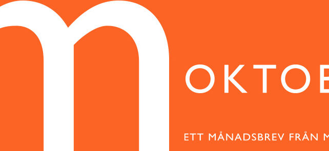 Månadsbrev oktober Månadsbrev oktober